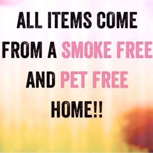 All items sold come from a smoke and pet free home!